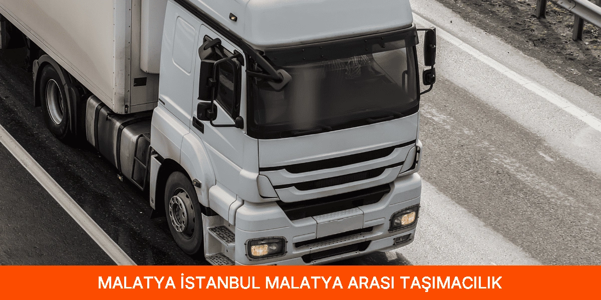 İstanbul Malatya Arası Taşımacılık